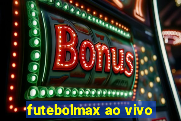 futebolmax ao vivo